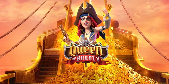 Teknik Main Tenang Slot Queen of Bounty Raih Jackpot Besar