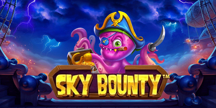 Slot Sky Bounty Dengan Peluang Jackpot Paling Tinggi