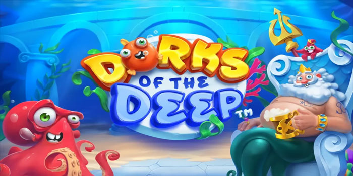 Trik Paling Efektif Jackpot di Slot Dorks of the Deep